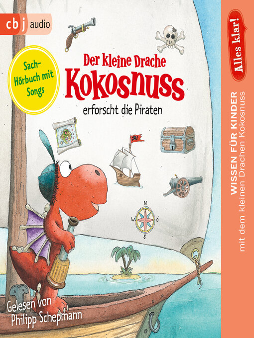 Title details for Alles klar! Der kleine Drache Kokosnuss erforscht die Piraten by Ingo Siegner - Available
